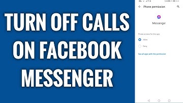 How To Turn Off Calls On Facebook Messenger