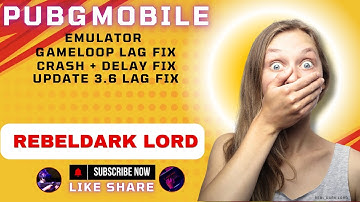 PUBG Gameloop Lag Fix | Crash + Delay Fix | Update 3.6 lag fix