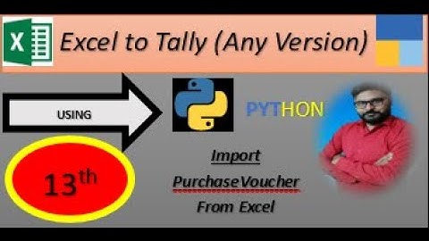 Excel to Tally (Any Version) Using Python Part-13 (Import Purchase Voucher)