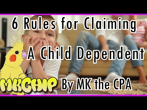 All Six Rules for Claiming A Child Dependent on your Tax Return - Dependency Exemption 2017 All Six Rules for Claiming A Child Dependent on your Tax Return - Dependency Exemption 2017