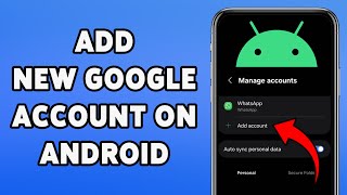 How To Add New Google Account On Android | Add Another Gmail To Your Phone 2026