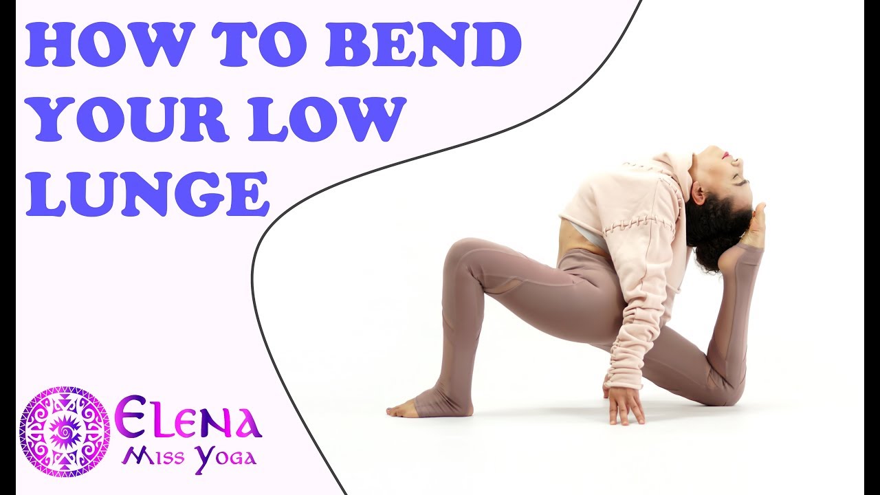 LOW LUNGE FLEXIBILITY DRILLS - ANJANEYASANA WITH BACKBEND - YOGA TUTORIAL