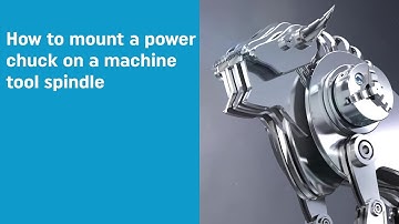 How to mount a power chuck on a machine tool spindle