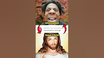 Connecting Ishowspeed to Jesus