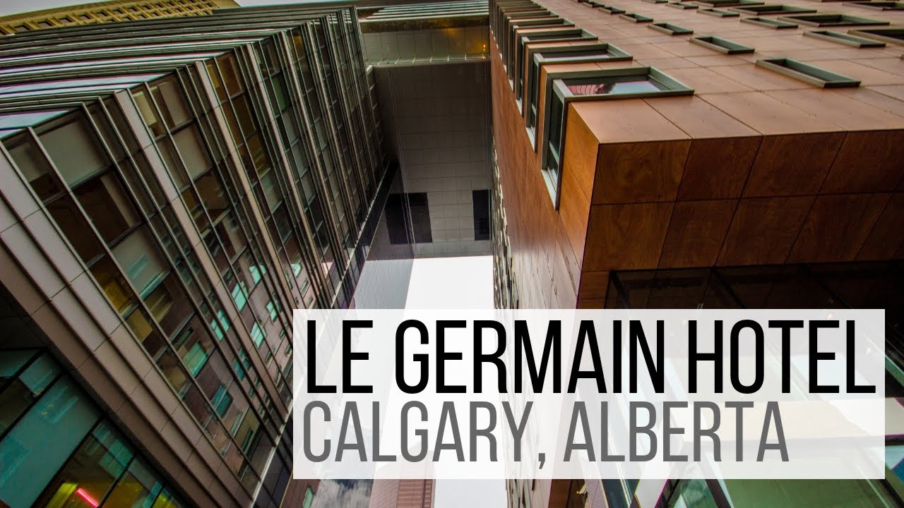 Le Germain Hotel in Calgary, Alberta, Canada YouTube
