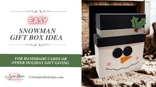 Snowman Gift Box Idea