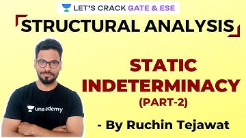 L29: Static Indeterminacy (Part-2) | Fluid Mechanics | GATE/ESE 2021 Civil Engineering | Ruchin Sir