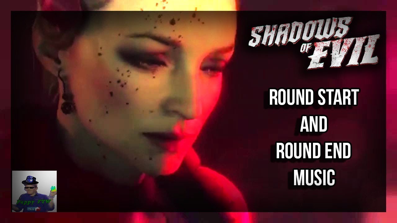 Shadows of Evil Round Songs