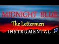 MIDNIGHT BLUE  - The LETTERMEN instrumental (HD) lyrics