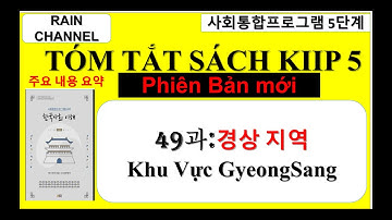 #49kiip5: 경상 지역: Khu Vực Gyeongsang -사회통합프로그램 Học tiếng Hàn nhanh online  Tóm Tắt Sách Kiip5 기본