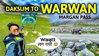 ख़तरनाक रास्ते WARWAN Valley के 🏍 DAKSUM TO Warwan Via MARGAN Pass | Jammu & Kashmir|  Ep-7