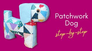 Making a Dog Out of Quilt Blocks | DIY Scrappy Patchwork Dog Tutorial