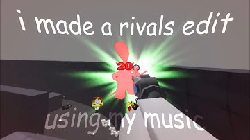 i made a rivals edit using my music