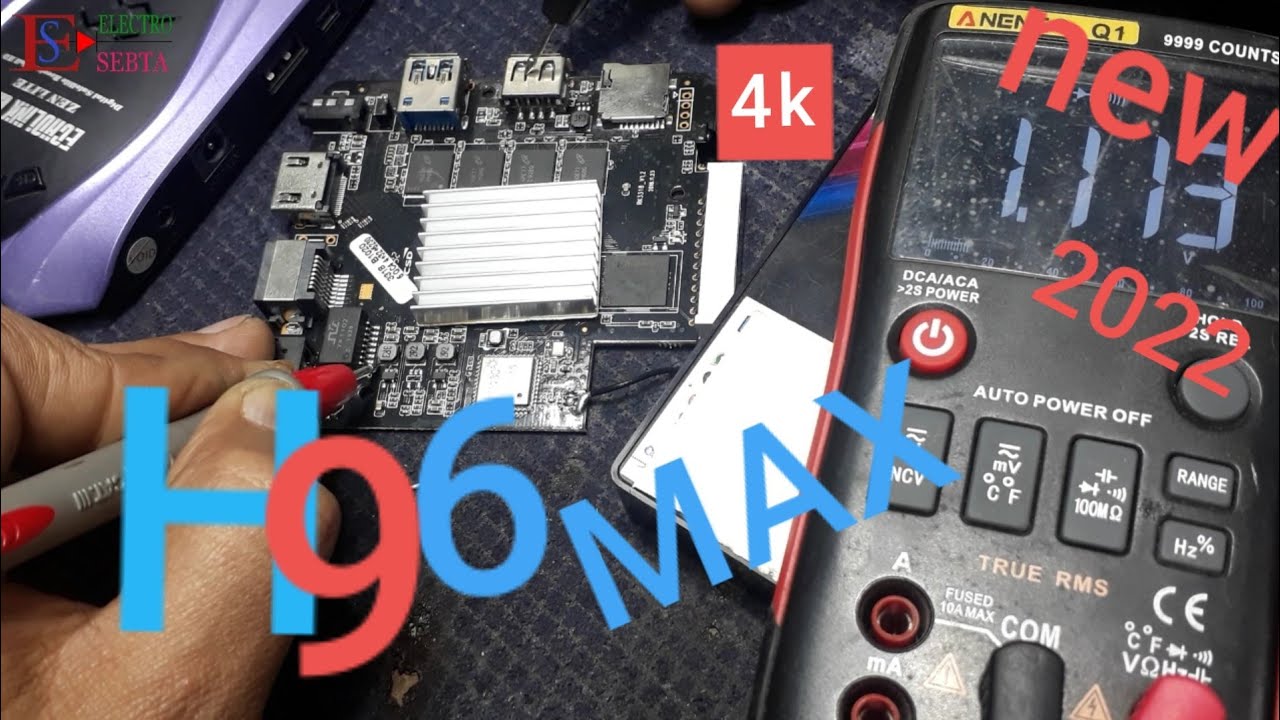 إصلاح بوكس H96 اندرويد وشرح معلومات قيمة Repair  96 MAX Android Box and explain valuable information