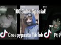 Creepypasta TikTok Compilation |100 Subs Special | Read Description