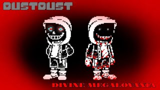 {DustDust} - Divine Megalovania | UST cover/remix (Ask before use)