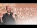The Spiral Path of Healing ꩜