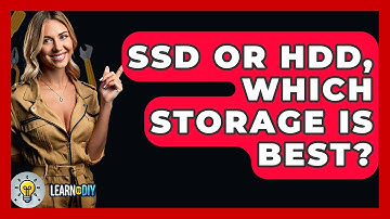 SSD Or HDD, Which Storage Is Best? - LearnToDIY360.com