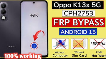 Oppo k13 5g Frp bypass Android 15 | oppo google account bypass | any Problem solutions