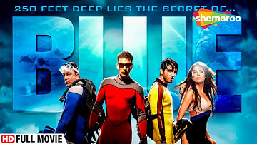 Blue Hindi Movie - Akshay Kumar - Katrina Kaif - Sanjay Dutt - Lara Dutta - Popular Hindi Movie