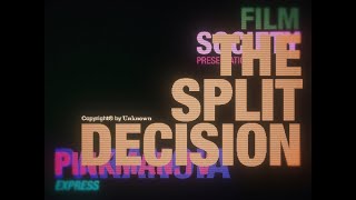 The Split Decision