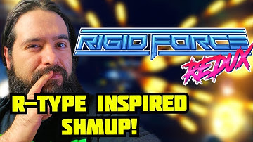 Rigid Force Redux - A Must-Play R-Type Inspired SHMUP!