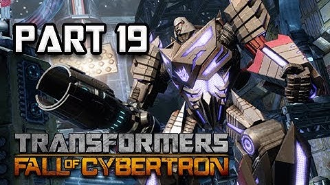 Transformers Fall of Cybertron Walkthrough - Part 19 [Chapter 9] Megatron Returns Let