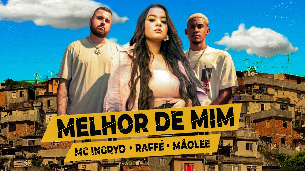 mc ingryd melhor de mim feat raff e m olee videoclipe oficial mc ingryd melhor de mim feat raff e m olee videoclipe oficial