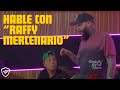 FARRUKO - HABLE CON RAFFY MERCENARIO (CVRBON VRMOR VLOG DIA 9)