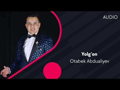 Otabek Abdualiyev — Yolg'on | Отабек Абдуалиев — Ёлгон (AUDIO)