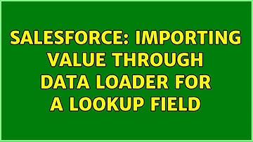 Salesforce: Importing value through data loader for a lookup field