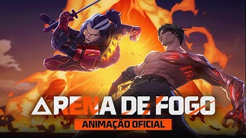 ARENA DE FOGO | ANIMAÇÃO OFICIAL