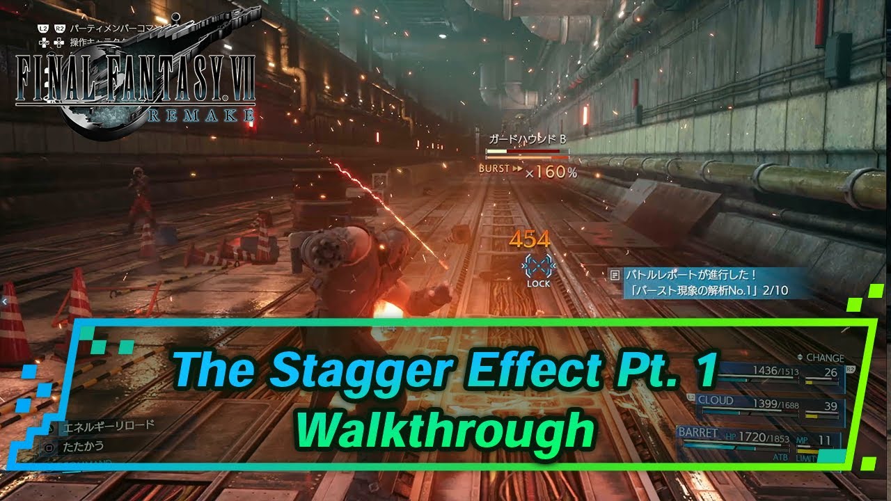 Final Fantasy 7 Remake The Stagger Effect Pt 1 Battle Intel