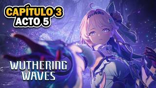 ✨CAPITULO 3 ACTO 5: RUMBO A ESTRELLAS QUE ESTAN POR BRILLAR | WUTHERING WAVES 3.3 | JAP SUB ESP