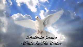 Video voorbeeld van "Rholinda James/Wade In The Water"