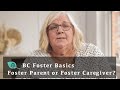 From foster parent to foster caregiver