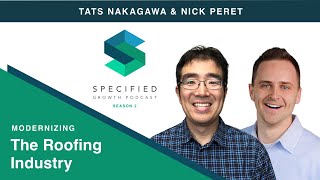Modernizing The Roofing Industry (With Nick Peret, CEO at PeakLeads.io)