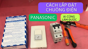 Cách Lắp Đặt Chuông Điện Panasonic Đơn Giản Nhất Ai Cũng Làm Được/ Anh Thư Huy ✅