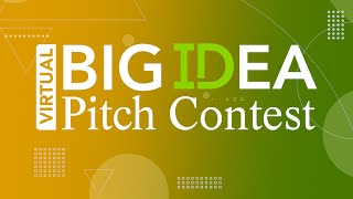 LIVE: Virtual Big IDea Pitch Contest