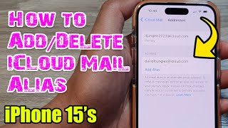 iPhone 15/15 Pro Max: How to Add/Delete iCloud Mail Alias