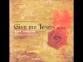 Gigi Chan 詹怡嘉 Give Me Jesus 01 How Great Thou Art祢真偉大 