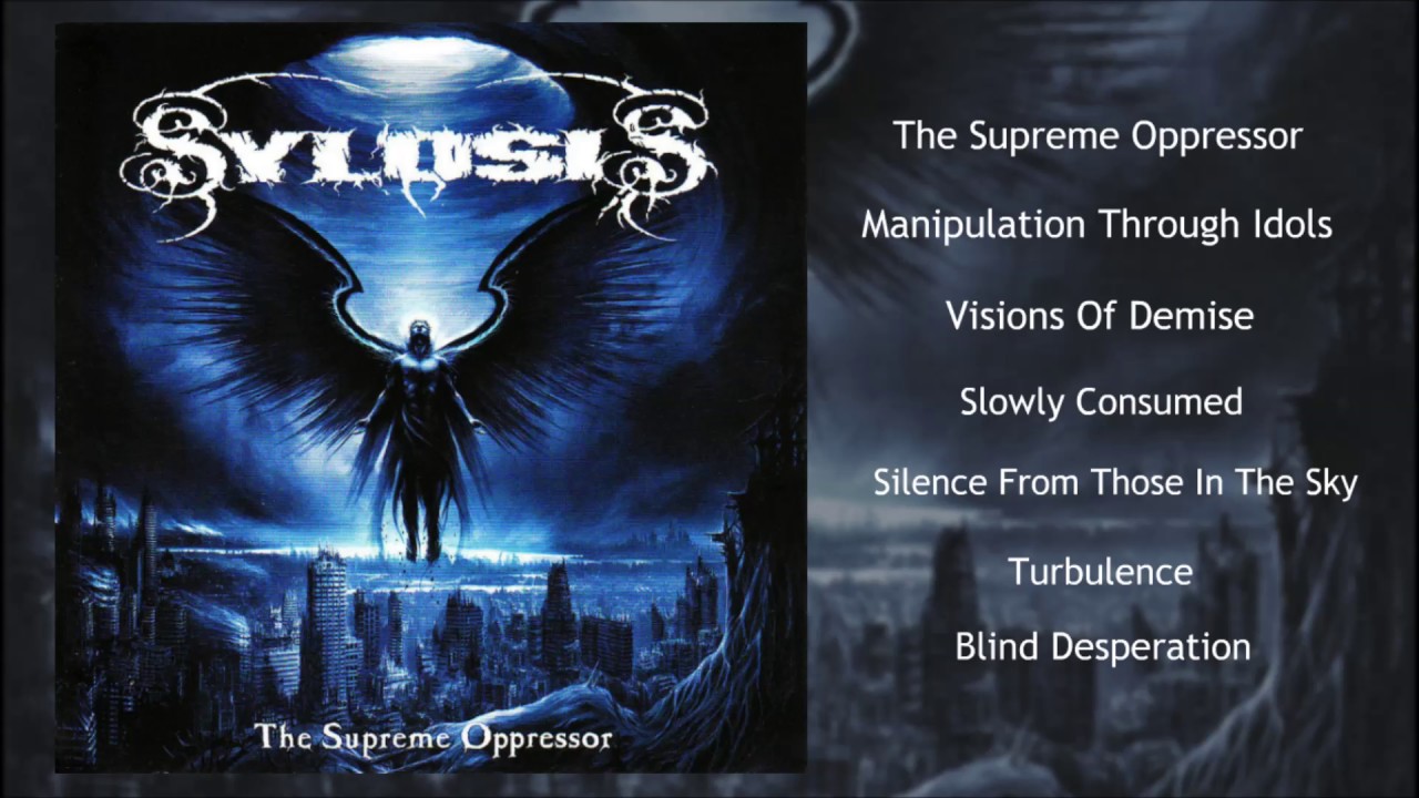 sylosis the supreme oppressor