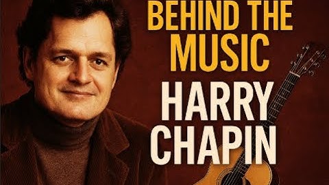 Harry Chapin – The Storyteller Who Changed Lives Through Song  Behind the Music 🎶📖