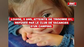 Louise, 5 ans, atteinte de trisomie 21, refusée par le club de vacances d'un camping