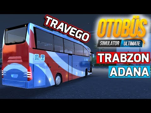 OTOBÜS SIMULATOR ULTIMATE | TRABZON - ADANA / MERCEDES TRAVEGO // ANDROID - IOS - PC !!