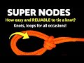 1 super NODES. How easy and RELIABLE to tie a knot? Knots, loops for all occasions!