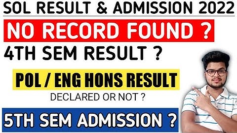 SOL 4th Semester Result No Record Found & 5th Semester Admission Update 2022