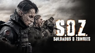 S.O.Z. - Soldados o Zombies (2021) | trailer