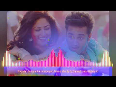 Pagalon Sa Naach || Mix by Dj Ganesh Jatni  || BR Official Zone