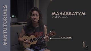Video thumbnail of "Moldanazar - "Махаббатым" | Ukulele Tutorial - ANTutorials #1"